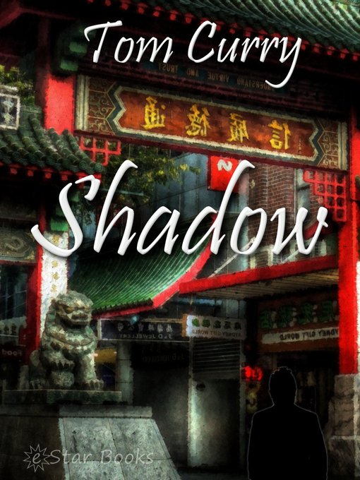 Title details for Shadow by Tom Curry - Available
